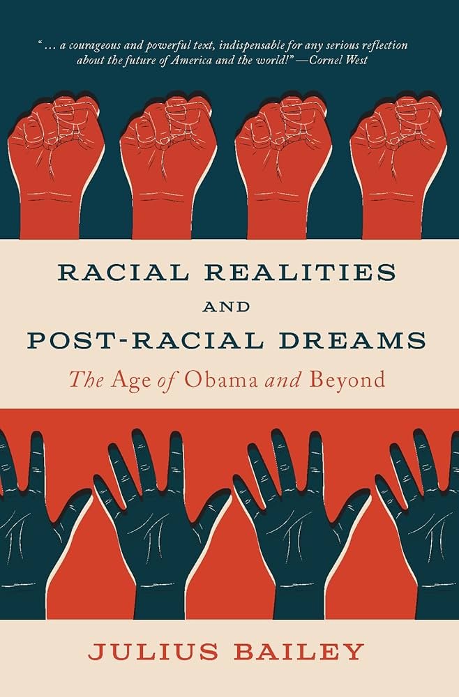 Racial Realities and Post-Racial Dreams